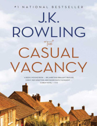 J. K. Rowling — The Casual Vacancy