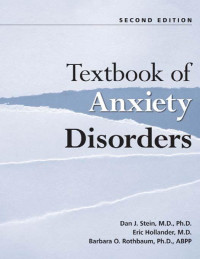 Stein, Dan J., Hollander, Eric, Rothbaum, Barbara Olasov. — Textbook of Anxiety Disorders