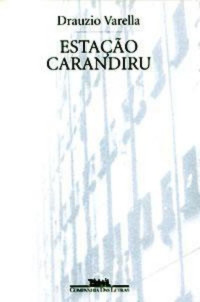 Drauzio Varella — Estacao Carandiru