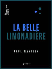 Paul Mahalin — La Belle Limonadière