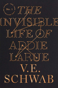 V. E. Schwab — The Invisible Life of Addie LaRue