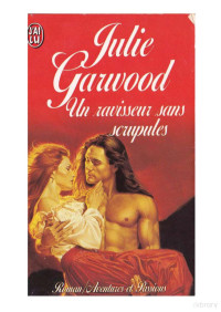 GARWOOD, Julie — Un ravisseur sans scrupules