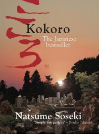 Natsume Sōseki, Meredith Mckinney (translator) — Kokoro