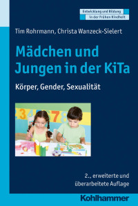 Tim Rohrmann & Christa Wanzeck-Sielert — Mädchen und Jungen in der KiTa