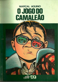 Marçal Aquino — O Jogo Do Camaleão