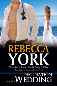 Rebecca York [York, Rebecca] — Destination Wedding