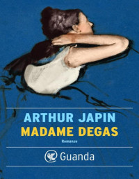 Arthur Japin — Madame Degas