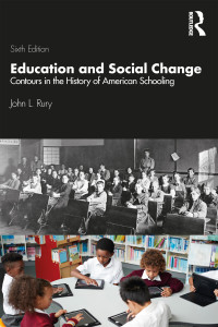 John L. Rury — Education and Social Change