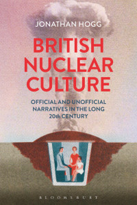 Hogg, Jonathan — British Nuclear Culture