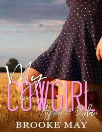 Brooke May [May, Brooke] — My Cowgirl (My Cowboy Series Book 4)