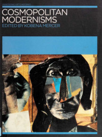 Mercer, Kobena, 1960- — Cosmopolitan modernisms