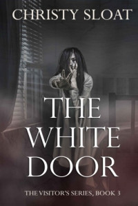 Christy Sloat — The White Door