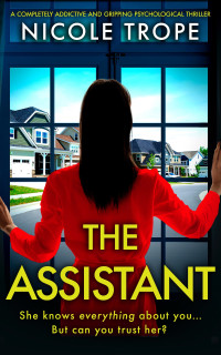 Nicole Trope — The Assistant