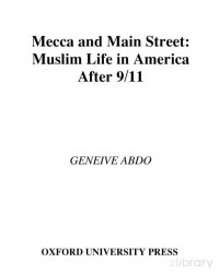 Abdo — Mecca and Main Street ; Muslim Life in America after 911 (2006)
