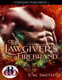 T.M. Smith — The Lawgiver's Firebrand (The Blood Coven World Book 1)