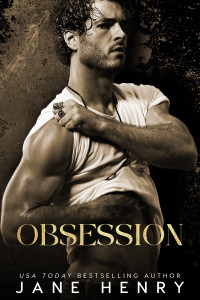 Jane Henry — Obsession: A Dark Romantic Suspense Novel