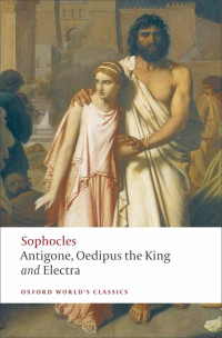 Sophocles, H. D. F. Kitto, Edith Hall — Antigone // Oedipus the King // Electra