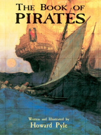 Howard Pyle — The Book of Pirates