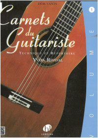 Yvon Rivoal — Carnets du guitariste - technique et repertoire 1