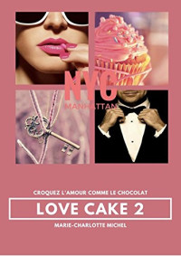 Marie-Charlotte Michel — Love Cake 2
