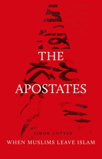 Simon Cottee; — The Apostates