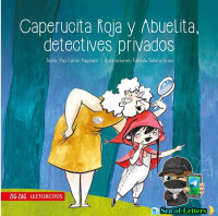 Paz Corral Yagnam (Fabiola Solano Luna, ilustraciones) — Caperucita Roja y Abuelita, detectives privados 1