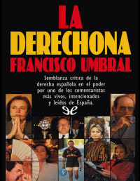 Francisco Umbral — La Derechona