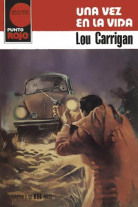 Lou Carrigan — Una vez en la vida