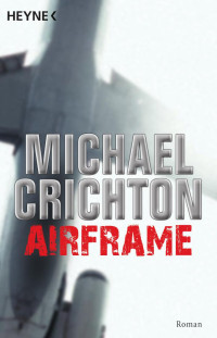 Michael Crichton — Airframe