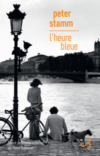 Peter Stamm — L'Heure bleue