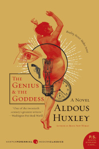 Aldous Huxley — The Genius and the Goddess