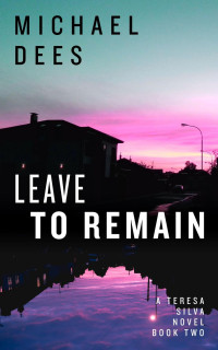 Michael Dees — Leave to Remain (sample)