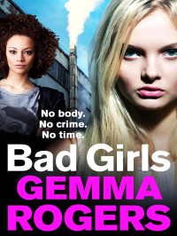 Rogers, Gemma — Bad Girls