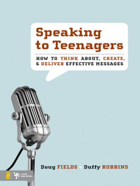 Doug Fields;Duffy Robbins; — Speaking to Teenagers