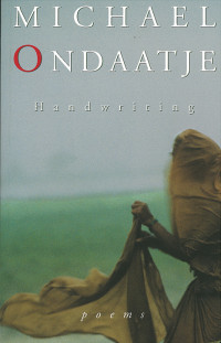 Michael Ondaatje — Handwriting