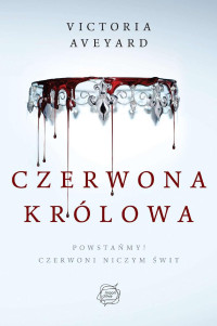 Victoria Aveyard — Czerwona królowa