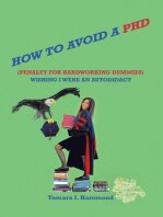 Tamara I. Hammond — How to Avoid a Phd (Penalty for Hardworking Dummies): Wishing I Were an Autodidact