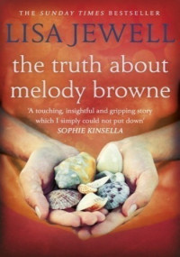 Lisa Jewell — The Truth About Melody Browne