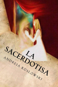 Andreia Koslowski — La sacerdotisa