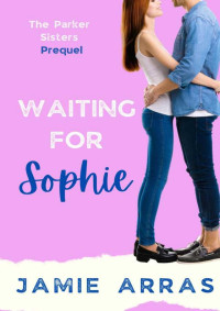 Jamie Arras — Waiting for Sophie