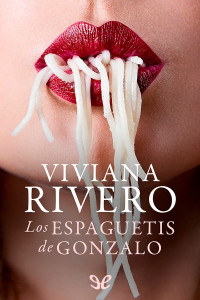 Viviana Rivero — Los espaguetis de Gonzalo