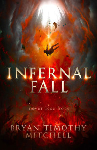 Bryan Timothy Mitchell — Infernal Fall