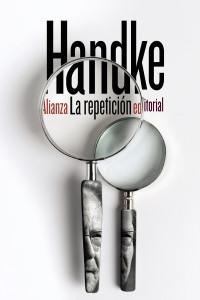 Peter Handke — La Repetición