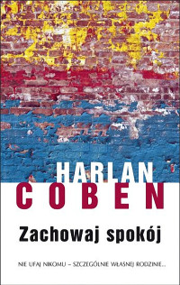 Harlan Coben — Zachowaj spokój