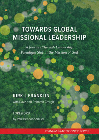 Kirk J. Franklin; — Towards Global Missional Leadership