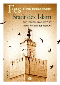 Burckhardt, Titus — Fes - Stadt des Islam