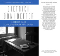 Bonhoeffer, Dietrich;Barnett, Victoria J.;Wojhoski, Barbara;Brocker, Mark S.;Green, Clifford J.; — Indexes and Supplementary Materials