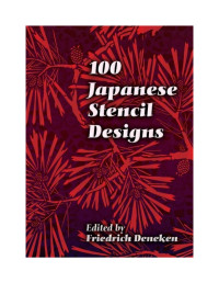 Friedrich Deneken — 100 Japanese Stencil Designs