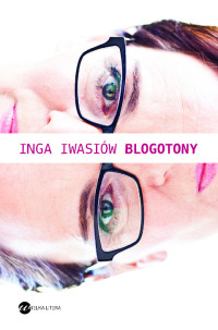 Inga Iwasiów — Blogotony