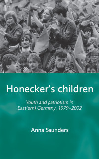 Anna Saunders; — Honecker's Children